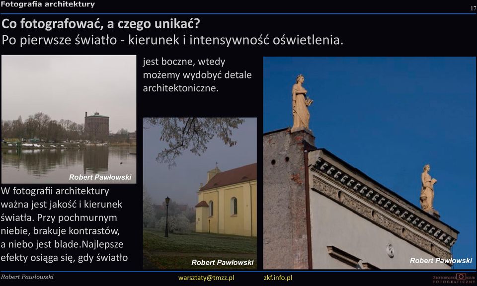 17 jest boczne, wtedy możemy wydobyć detale architektoniczne.