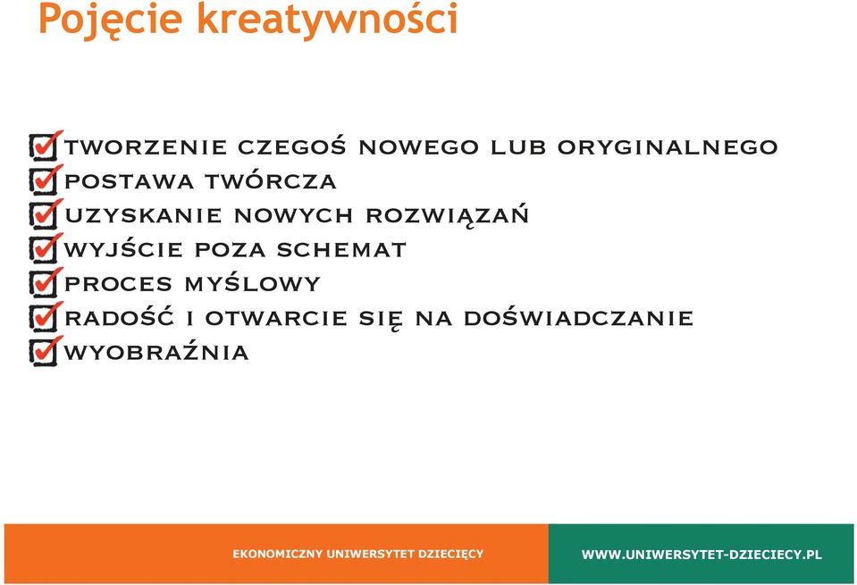 nowych rozwiązań wyjście poza schemat proces