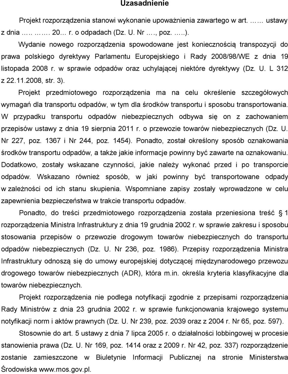 w sprawie odpadów oraz uchylającej niektóre dyrektywy (Dz. U. L 312 z 22.11.2008, str. 3).