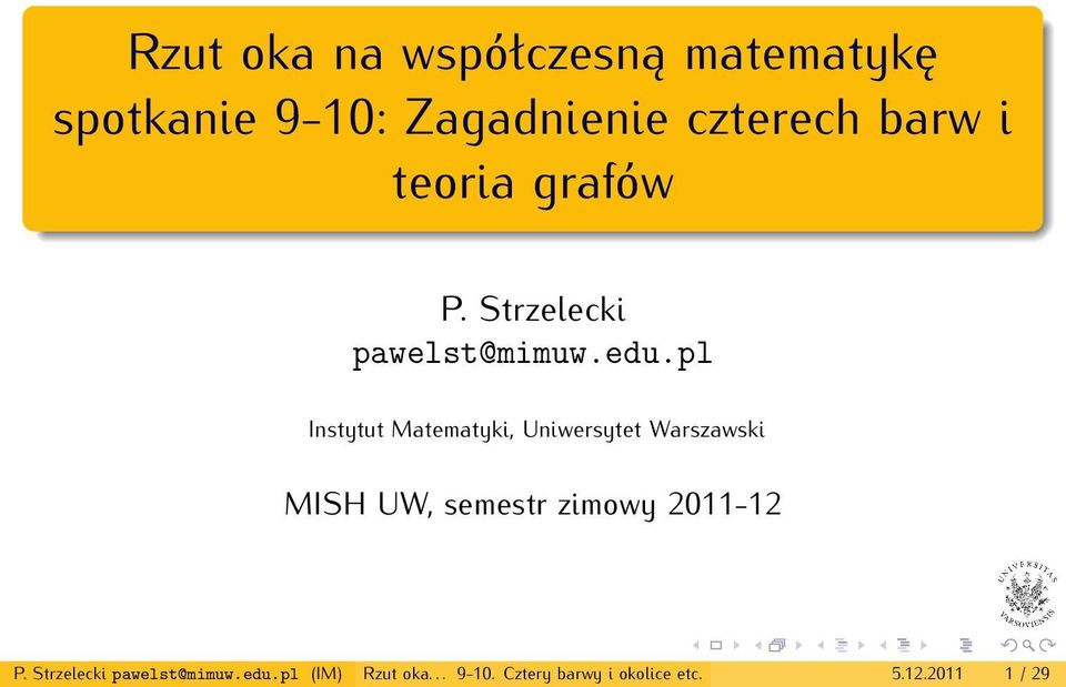 pl Instytut Matematyki, Uniwersytet Warszawski MISH UW, semestr zimowy