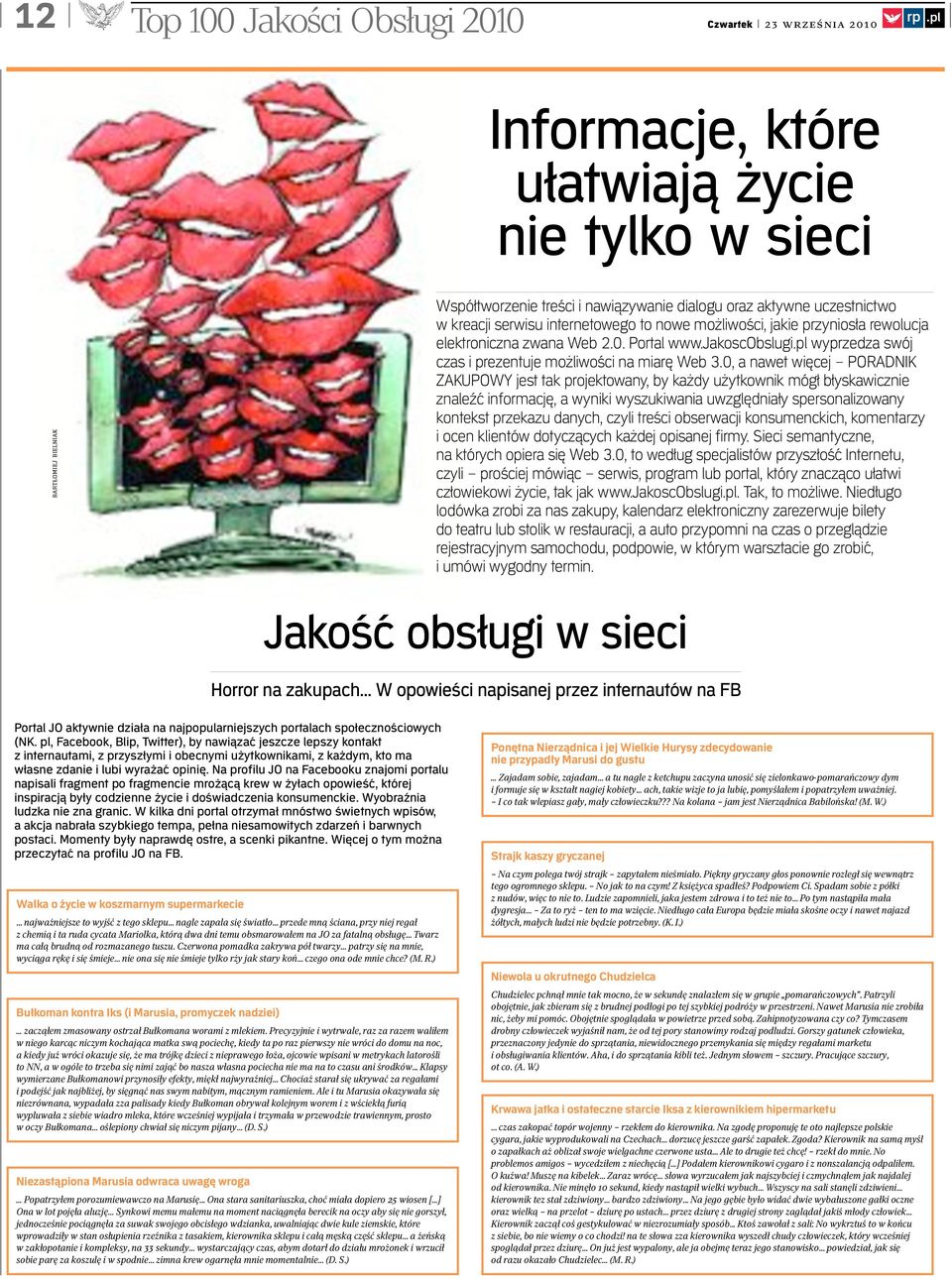 jakie przyniosła rewolucja elektroniczna zwana Web 2.0. Portal www.jakoscobslugi.pl wyprzedza swój czas i prezentuje możliwości na miarę Web 3.