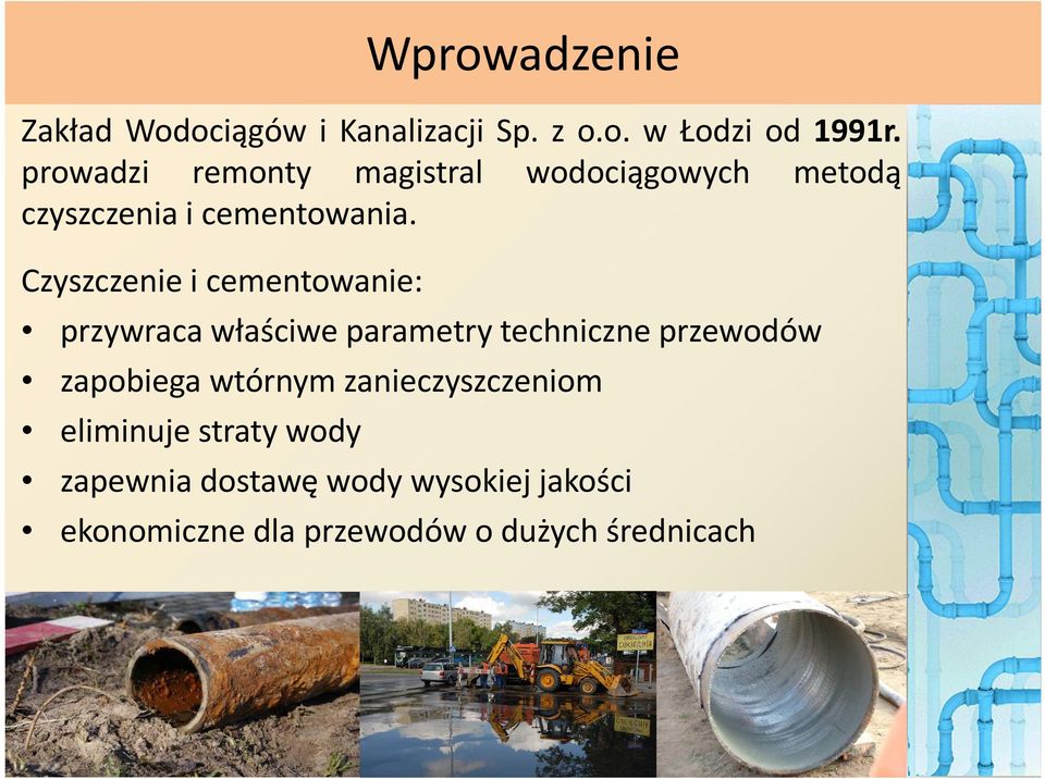 Czyszczenie i cementowanie: przywraca właściwe parametry techniczne przewodów zapobiega