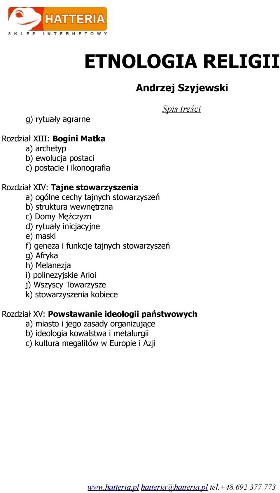 i funkcje tajnych stowarzyszeń g) Afryka h) Melanezja i) polinezyjskie Arioi j) Wszyscy Towarzysze k) stowarzyszenia kobiece Rozdział