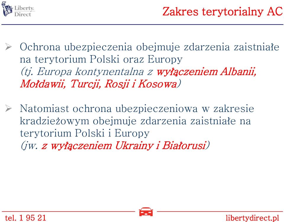 Europa kontynentalna z wyłączeniem Albanii, Mołdawii, Turcji, Rosji i Kosowa)