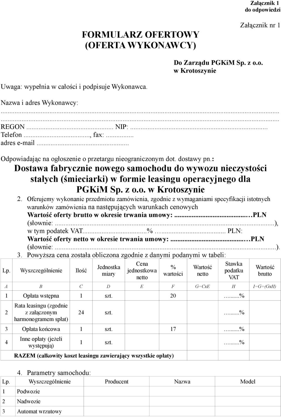 : Dostawa fabrycznie nowego samochodu do wywozu nieczystości stałych (śmieciarki) w formie leasingu operacyjnego dla PGKiM Sp. z o.o. w Krotoszynie 2.