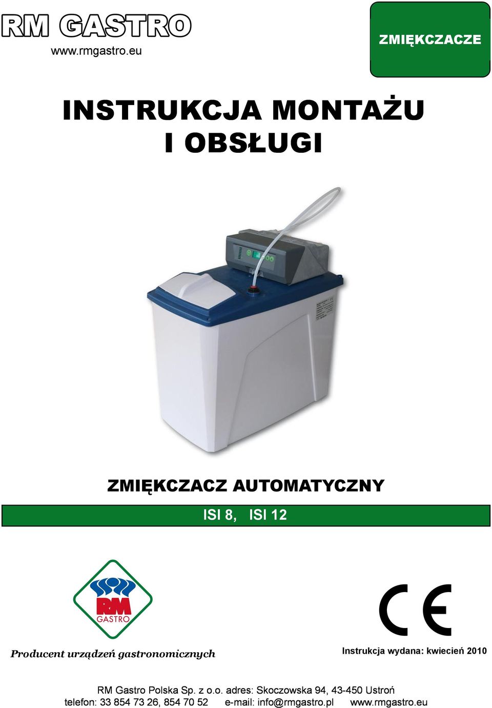 ISI 12 Producent urządzeń gastronomicznych Instrukcja wydana: kwiecień 2010