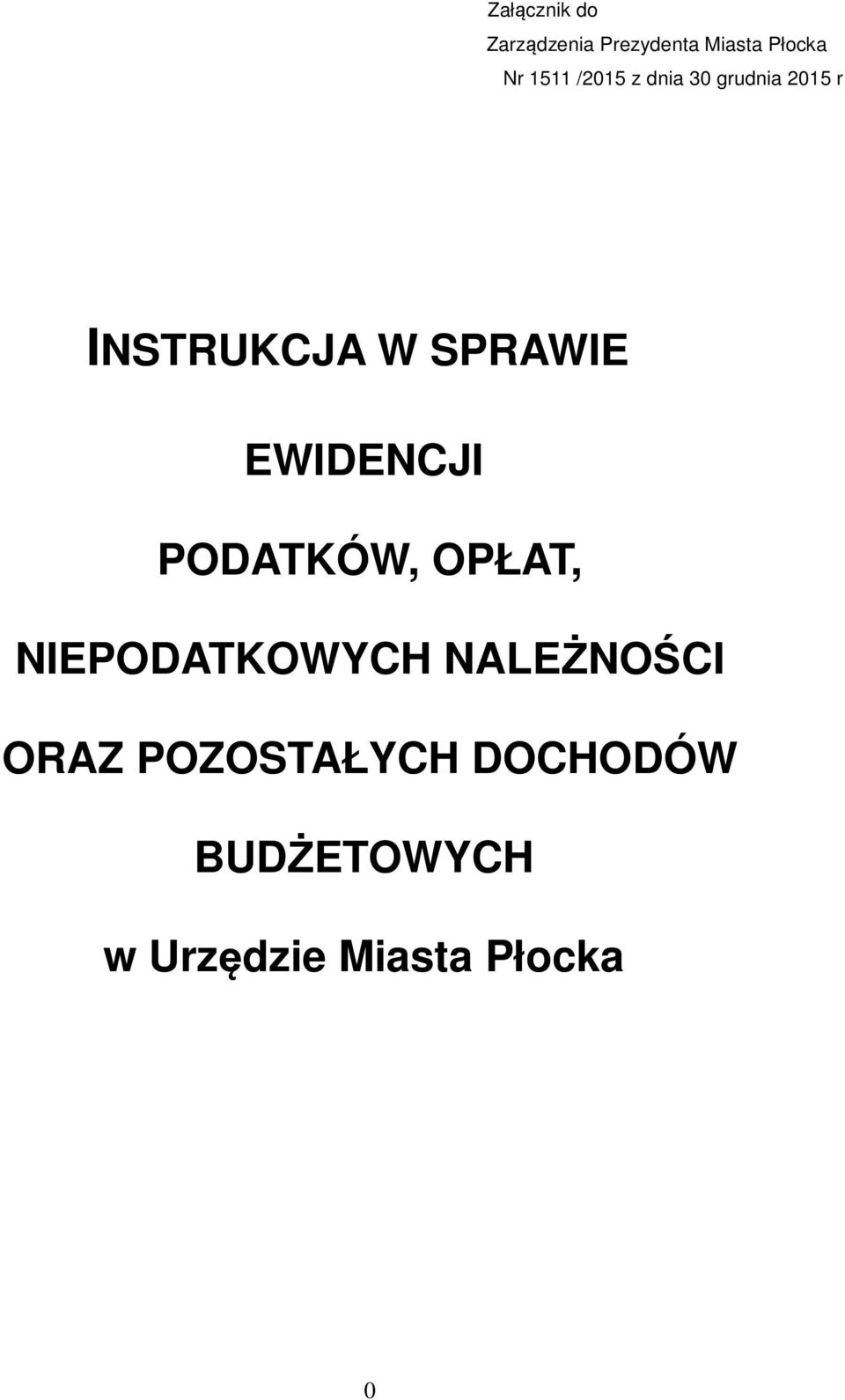 EWIDENCJI PODATKÓW, OPŁAT, NIEPODATKOWYCH NALEŻNOŚCI