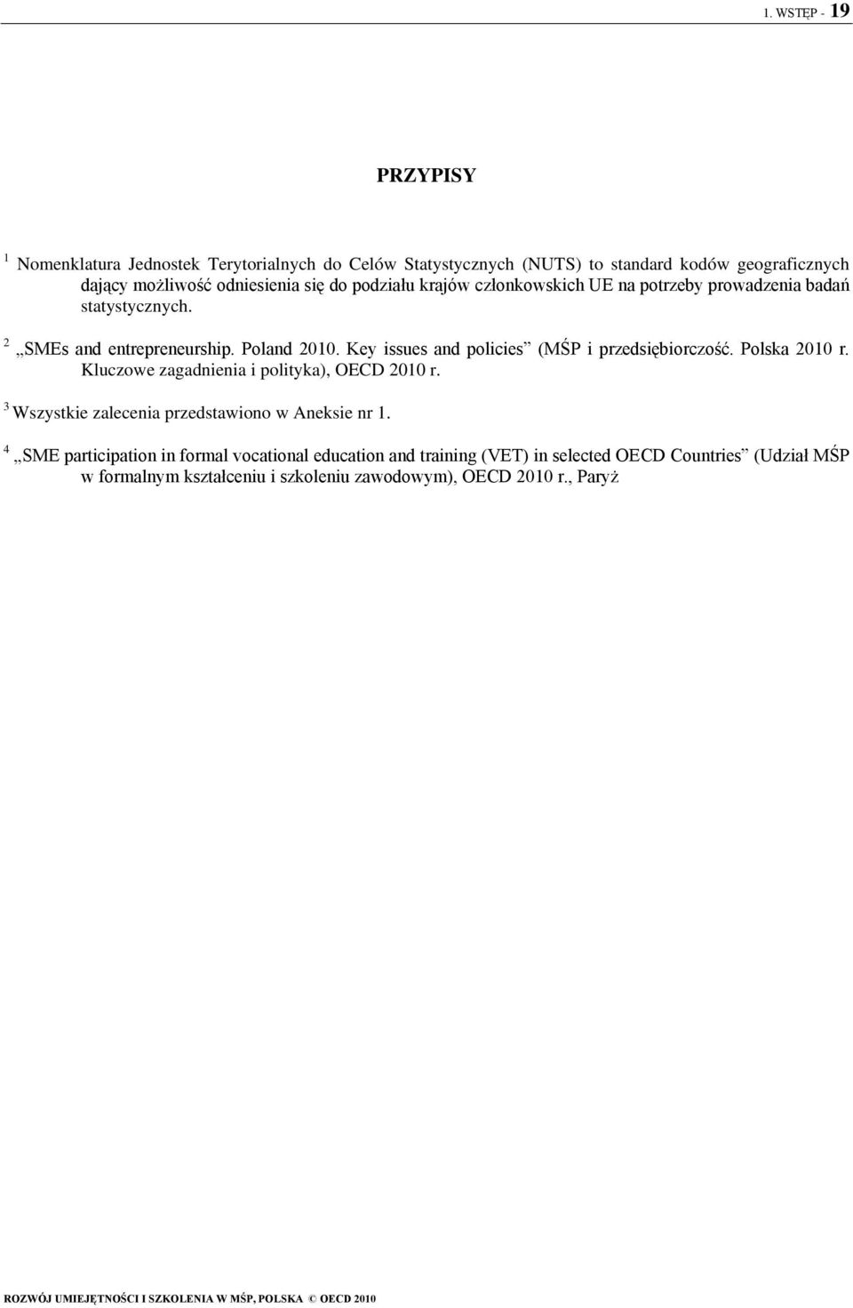 Key issues and policies (MŚP i przedsiębiorczość. Polska 2010 r. Kluczowe zagadnienia i polityka), OECD 2010 r.