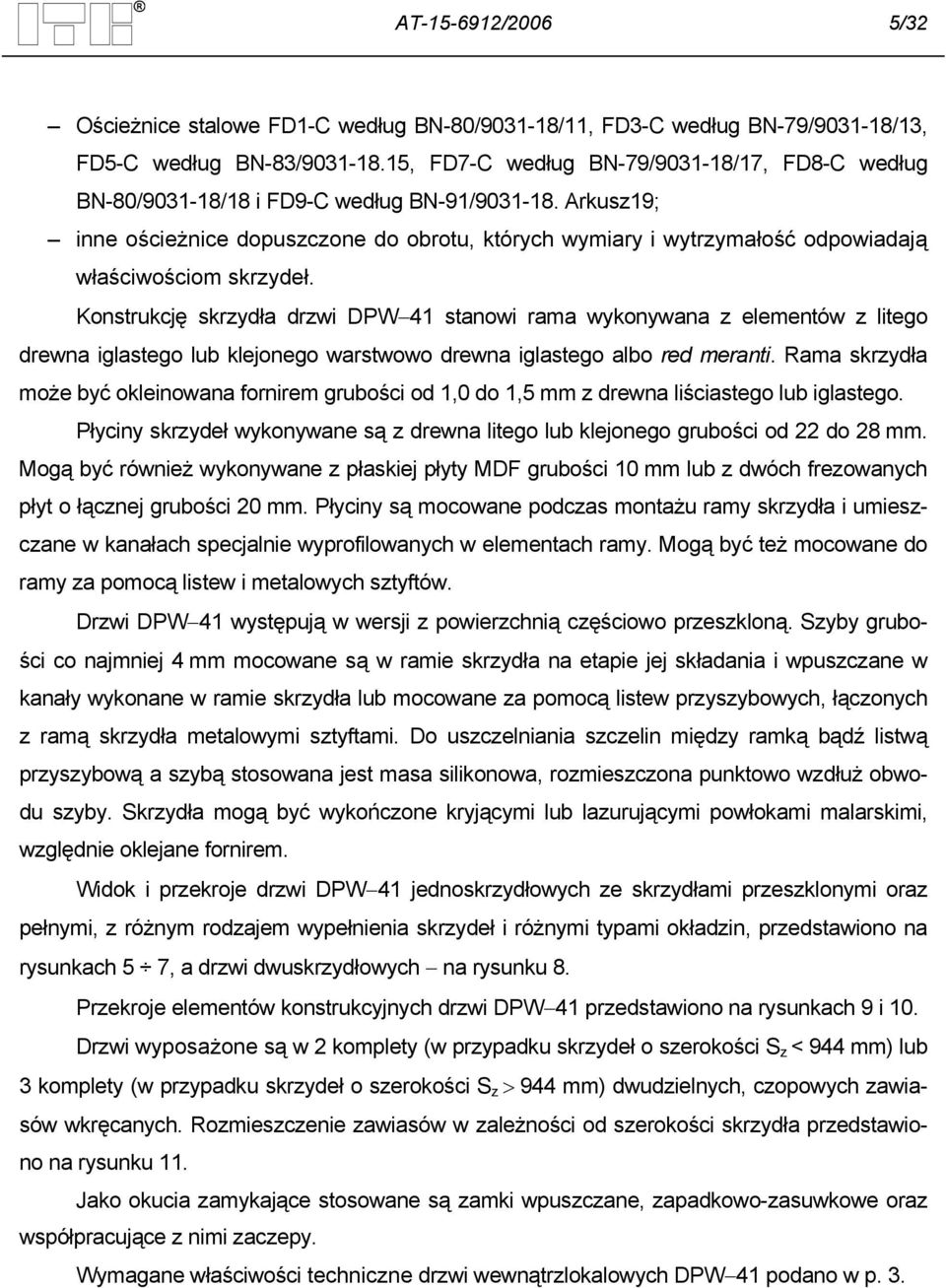 Arkusz19; inne ościeżnice dopuszczone do obrotu, których wymiary i wytrzymałość odpowiadają właściwościom skrzydeł.