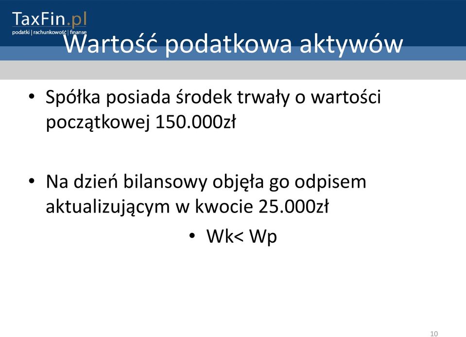 000zł Na dzieo bilansowy objęła go