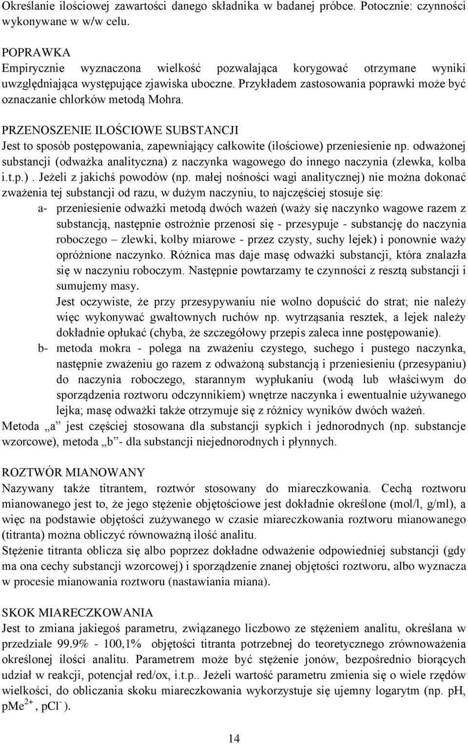 PRZENOSZENIE ILOŚCIOWE SUBSTANCJI Jest to sposób postępowania, zapewniający całkowite (ilościowe) przeniesienie np.