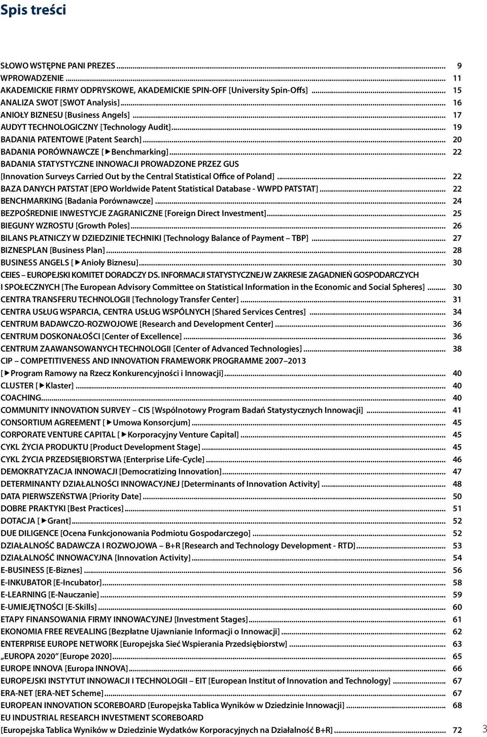 .. 22 BADANIA STATYSTYCZNE INNOWACJI PROWADZONE PRZEZ GUS [Innovation Surveys Carried Out by the Central Statistical Office of Poland].