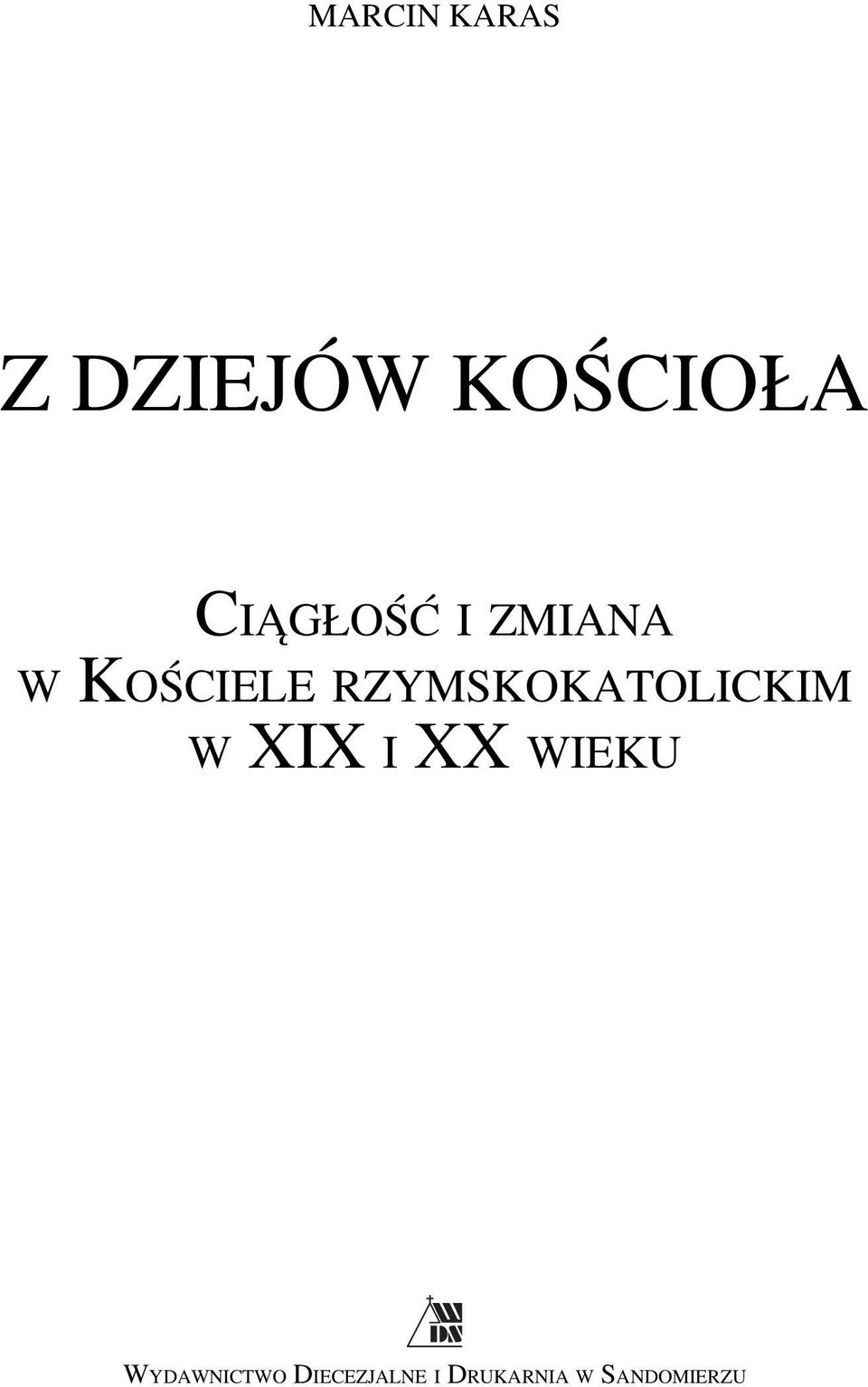 RZYMSKOKATOLICKIM W XIX I XX WIEKU