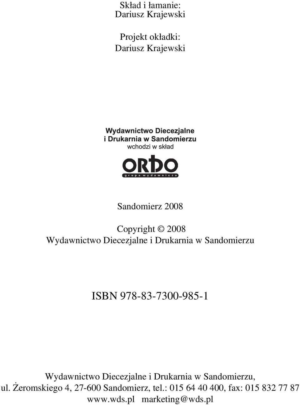 978-83-7300-985-1 Wydawnictwo Diecezjalne i Drukarnia w Sandomierzu, ul.