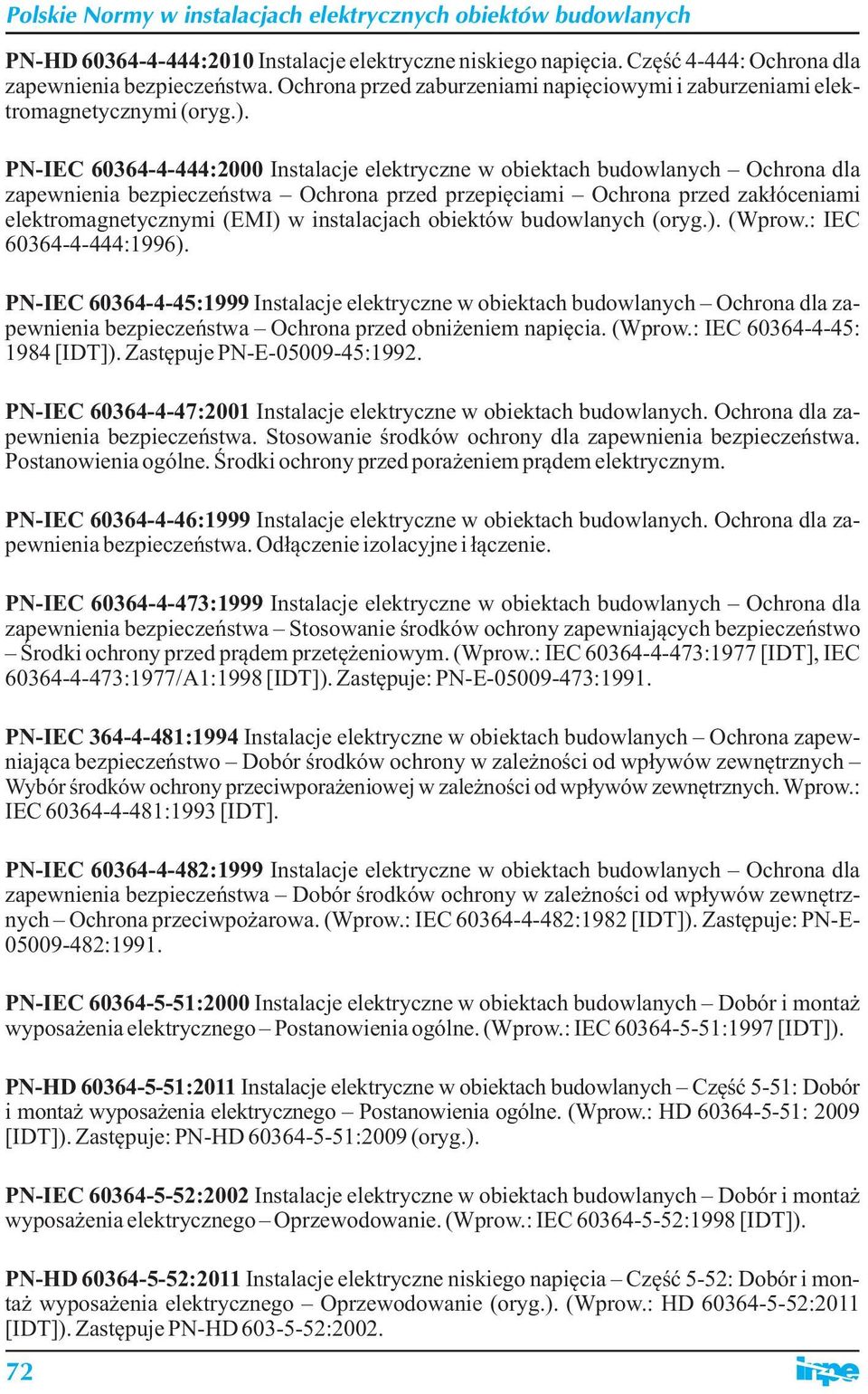 instalacjach obiektów budowlanych (oryg.). (Wprow.: IEC 60364-4-444:1996).