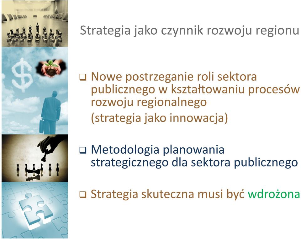 regionalnego (strategia jako innowacja) Metodologia planowania