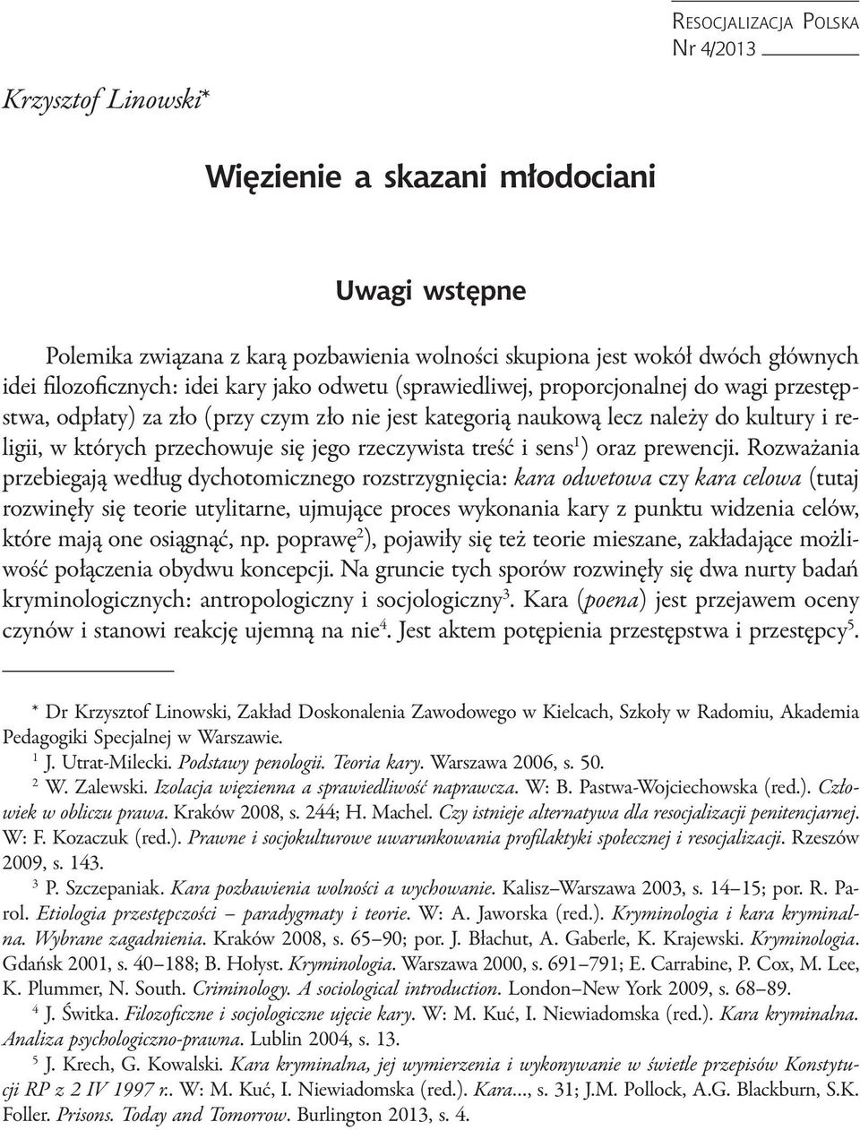 rzeczywista treść i sens 1 ) oraz prewencji.