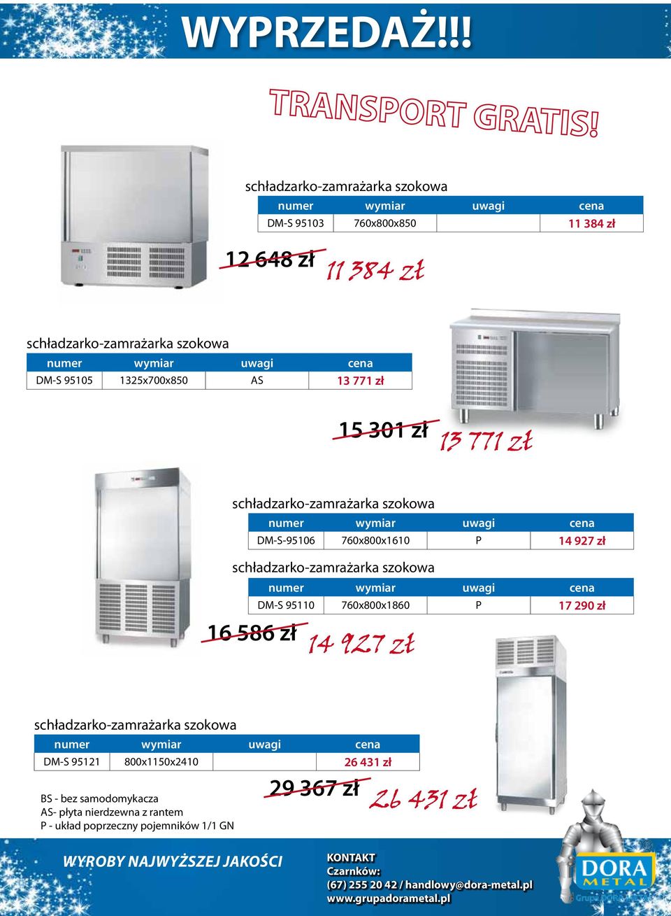 zł 15 301 zł 13 771 zł DM-S-95106 760x800x1610 P 14 927 zł DM-S 95110 760x800x1860 P 17