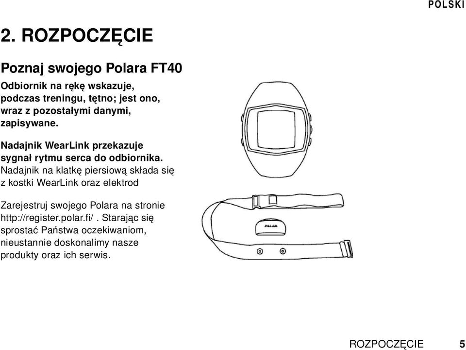 Nadajnik na klatkę piersiową składa się z kostki WearLink oraz elektrod Zarejestruj swojego Polara na stronie