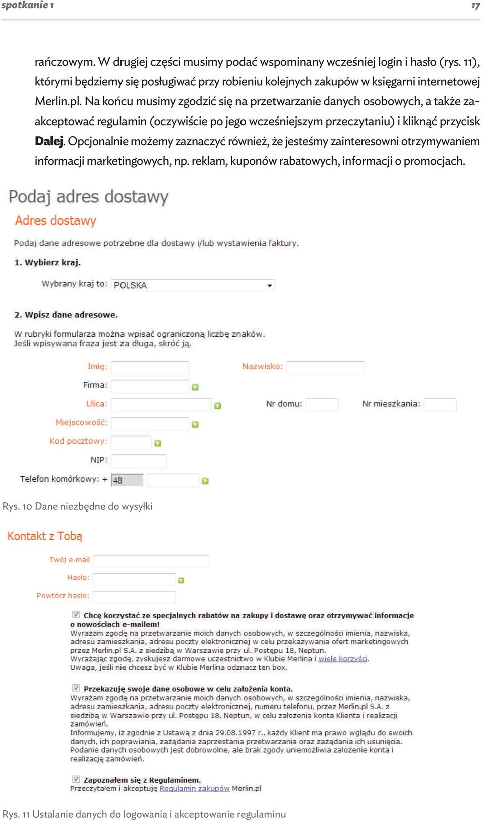 Na końcu musimy zgodzić się na przetwarzanie danych osobowych, a także zaakceptować regulamin (oczywiście po jego wcześniejszym przeczytaniu) i kliknąć