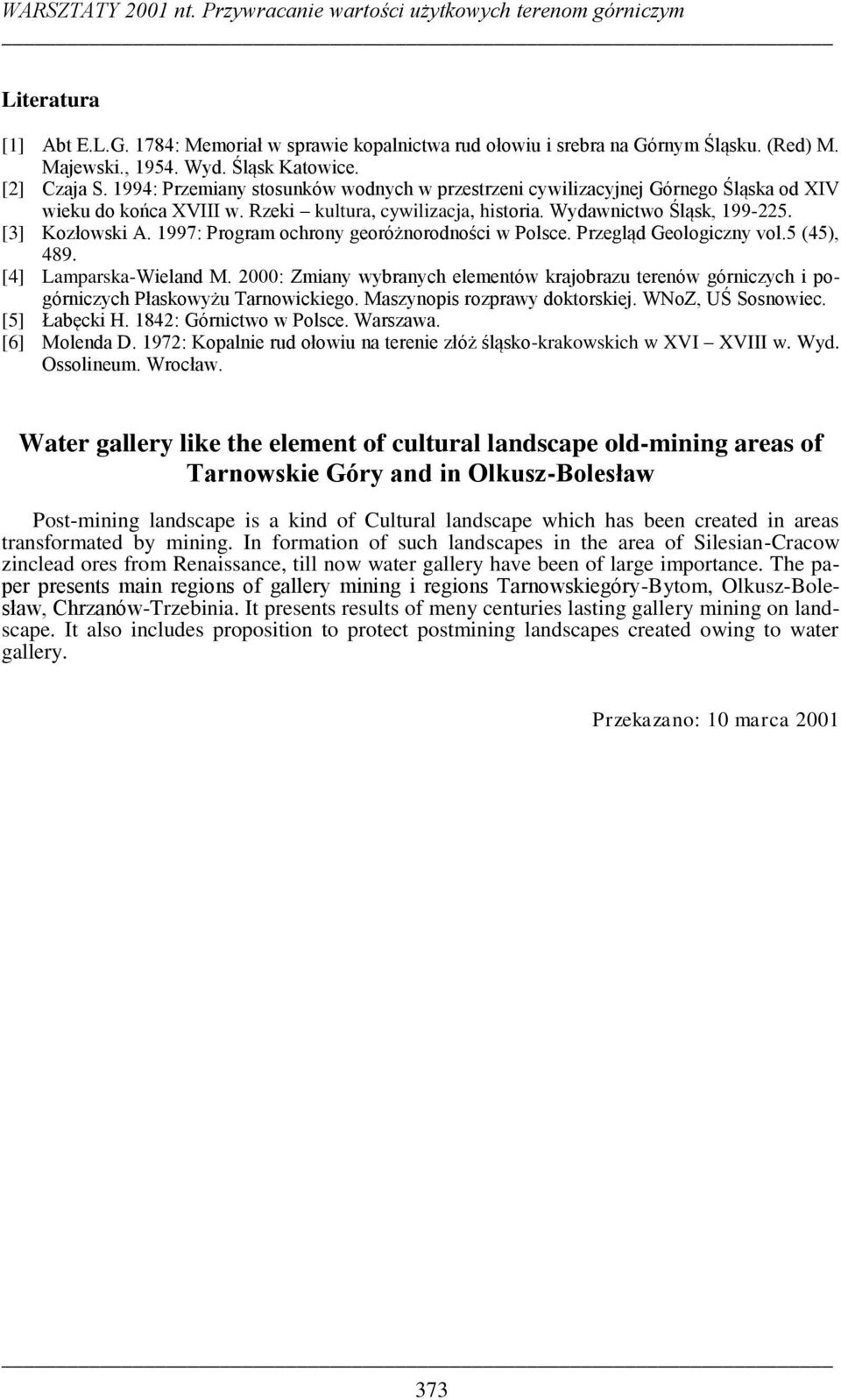 1997: Program ochrony georóżnorodności w Polsce. Przegląd Geologiczny vol.5 (45), 489. [4] Lamparska-Wieland M.