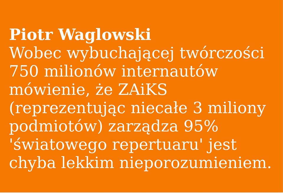 (reprezentując niecałe 3 miliony podmiotów)