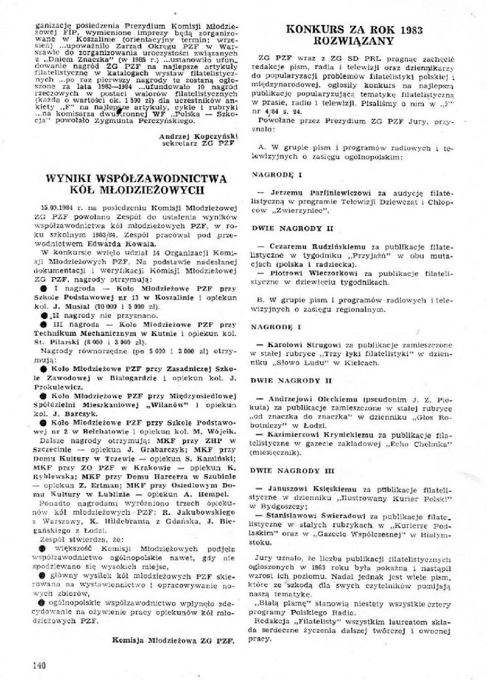 ..ustanowllo stun_ dowartie negrod ZG PZF a najlepsze artykuly filotelistyczne w katalogech wystaw fllatellatycznych...po roe pierwszy nagrody to 000)004 ogloozone m late 1283-1984.