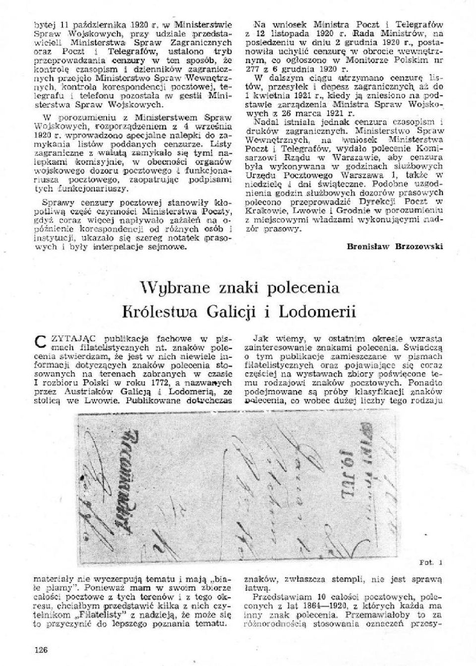 dziennikbw zagranioznych pmejelo Minisherstwo Spraw Wewnstrznych, kontrola kccespondeacji pocztowej, telegrafu i telefonu pozostala rw gmbd Ministerstwa Spraw Wojakawych. W porozurnieniu.