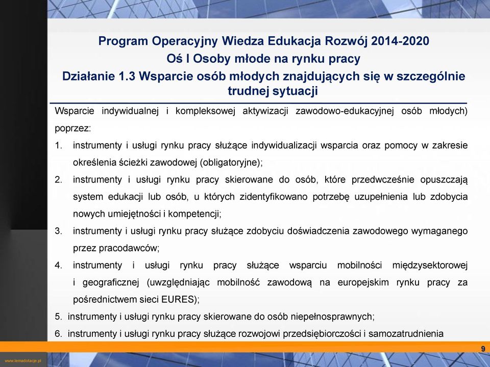 instrumenty i usługi rynku pracy służące indywidualizacji wsparcia oraz pomocy w zakresie określenia ścieżki zawodowej (obligatoryjne); 2.