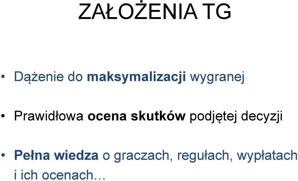 ocena skutków podjętej decyzji Pełna