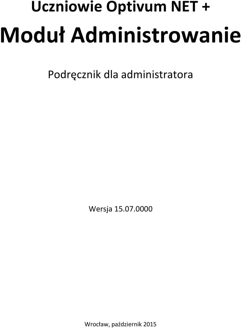 dla administratora Wersja 15.