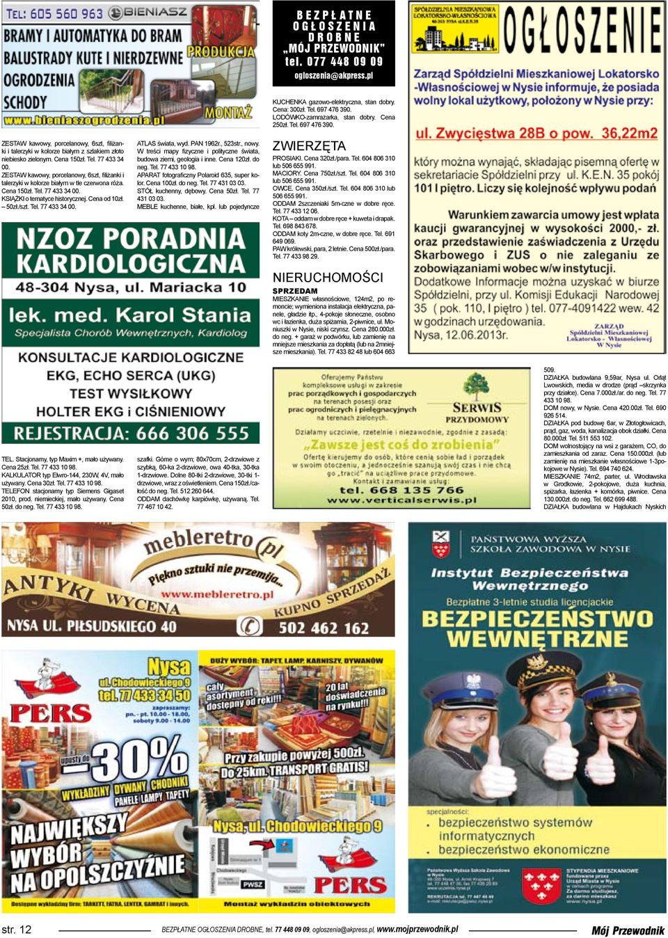 PAN 1962r., 523str., nowy. W treści mapy fizyczne i polityczne świata, budowa ziemi, geologia i inne. Cena 120zł. do neg. Tel. 77 433 10 98. APARAT fotograficzny Polaroid 635, super kolor. Cena 100zł.