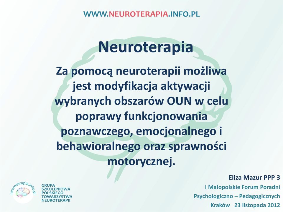 emocjonalnego i behawioralnego oraz sprawności motorycznej.