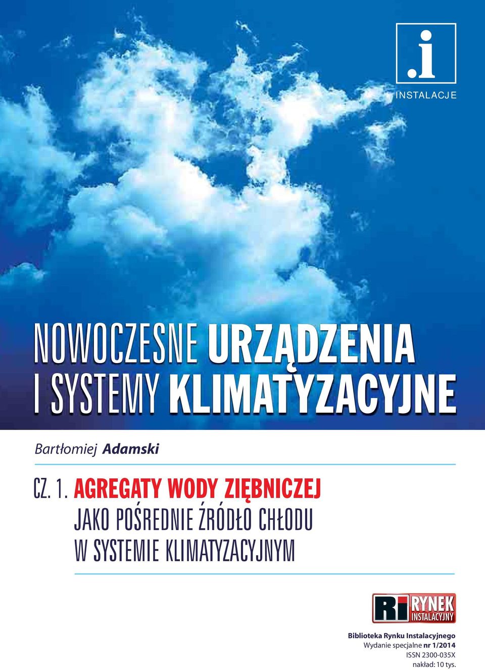 AGREGATY WODY ZIĘBNICZEJ JAKO POŚREDNIE ŹRÓDŁO CHŁODU W