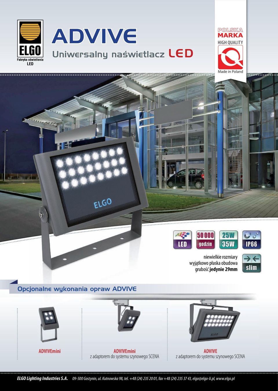 SCENA ADVIVE z adaptorem do systemu szynowego SCENA ELGO Lighting Industries S.A. 09-500 Gostynin, ul.