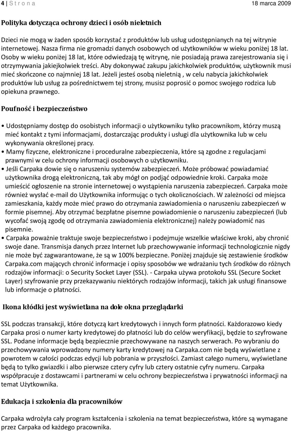 Osoby w wieku poniżej 18 lat, które odwiedzają tę witrynę, nie posiadają prawa zarejestrowania się i otrzymywania jakiejkolwiek treści.