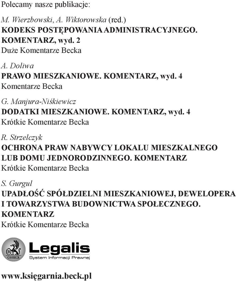 KOMENTARZ, wyd. 4 Krótkie Komentarze Becka R. Strzelczyk OCHRONA PRAW NABYWCY LOKALU MIESZKALNEGO LUB DOMU JEDNORODZINNEGO.