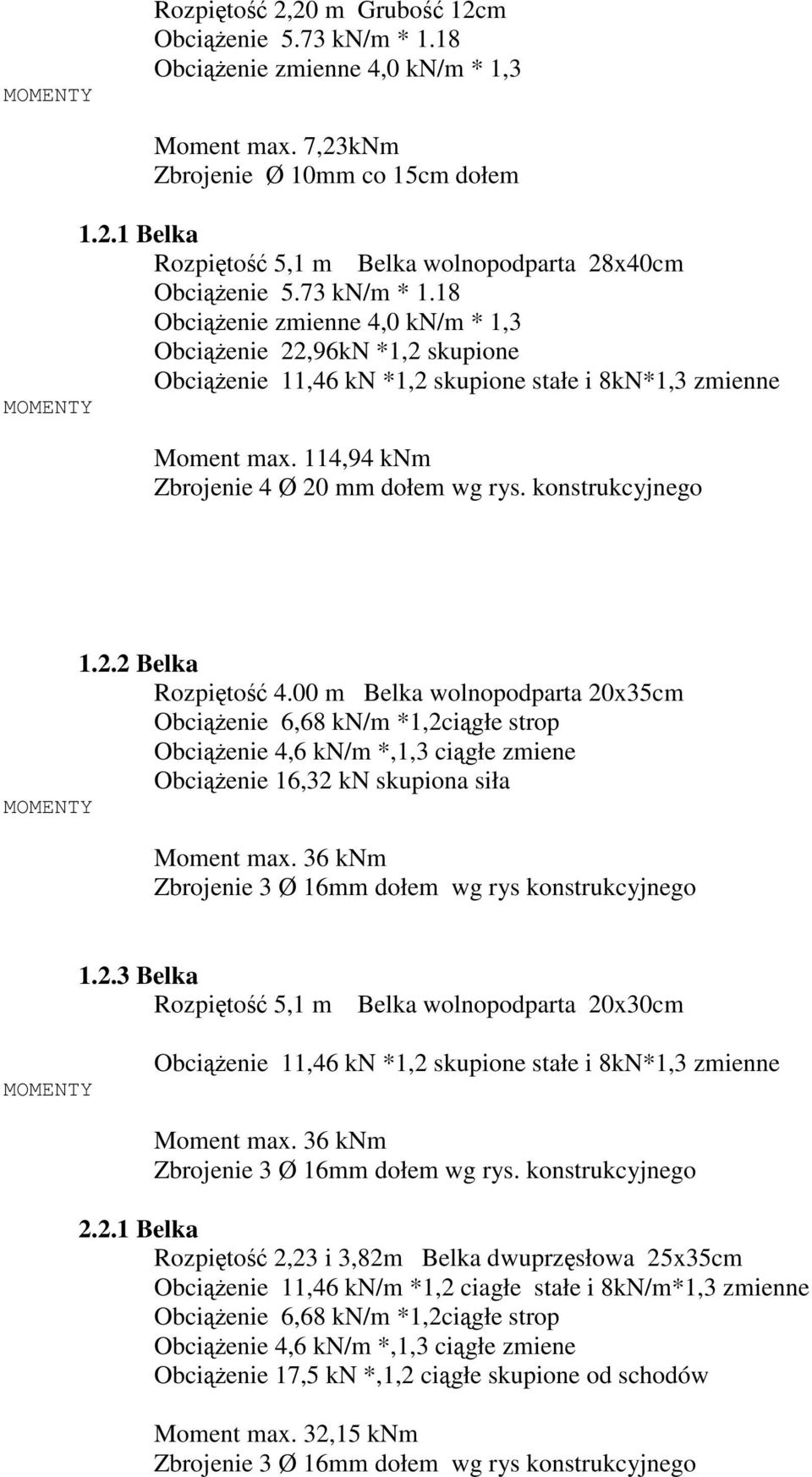 konstrukcyjnego 1.2.2 Belka Rozpiętość 4.