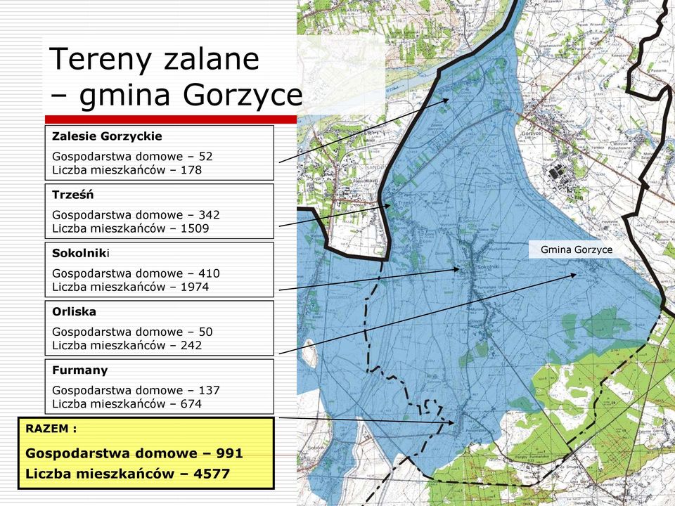 mieszkańców 1974 Gmina Gorzyce Orliska Gospodarstwa domowe 50 Liczba mieszkańców 242 Furmany