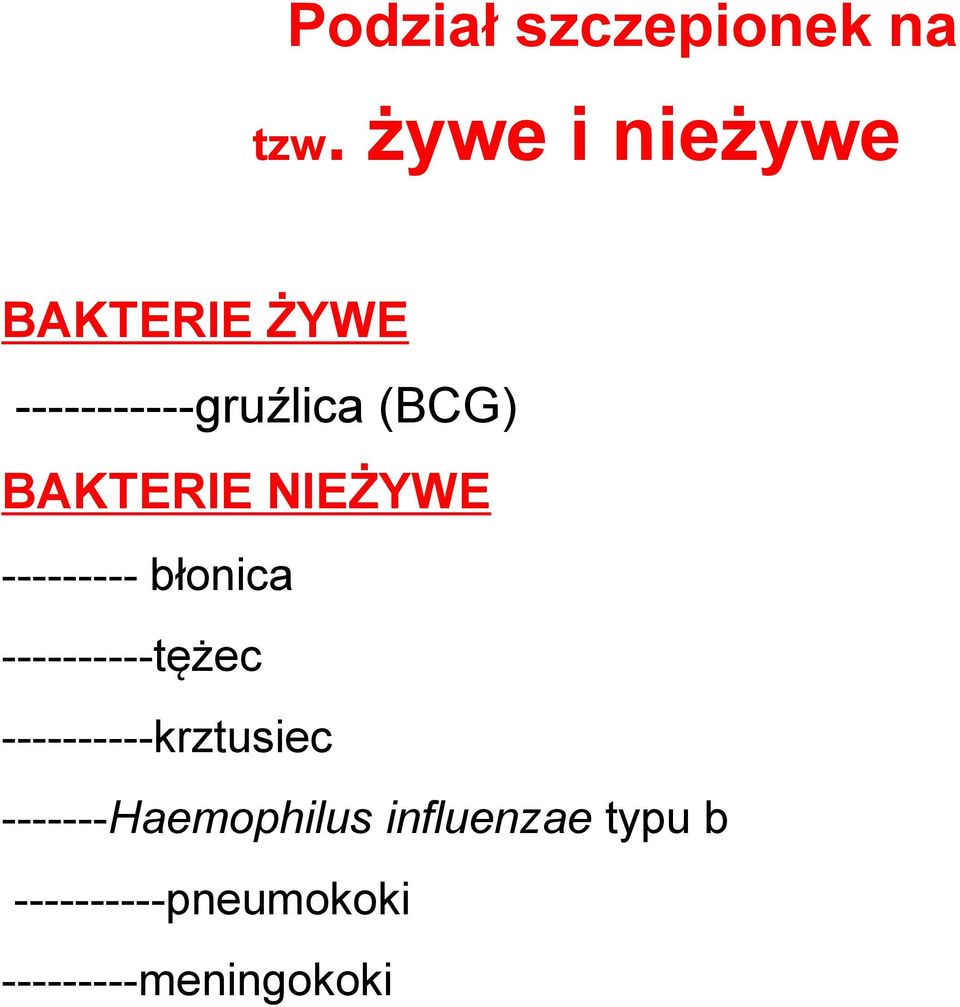 BAKTERIE NIEŻYWE --------- błonica ----------tężec