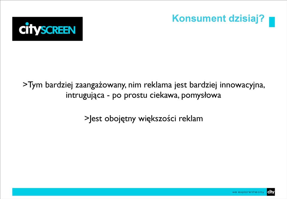 jest bardziej innowacyjna, intrugująca -