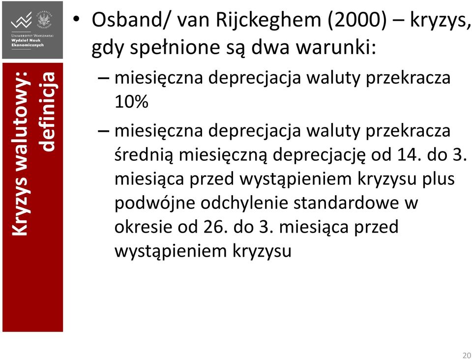 przekracza średnią miesięczną deprecjację od 14. do 3.