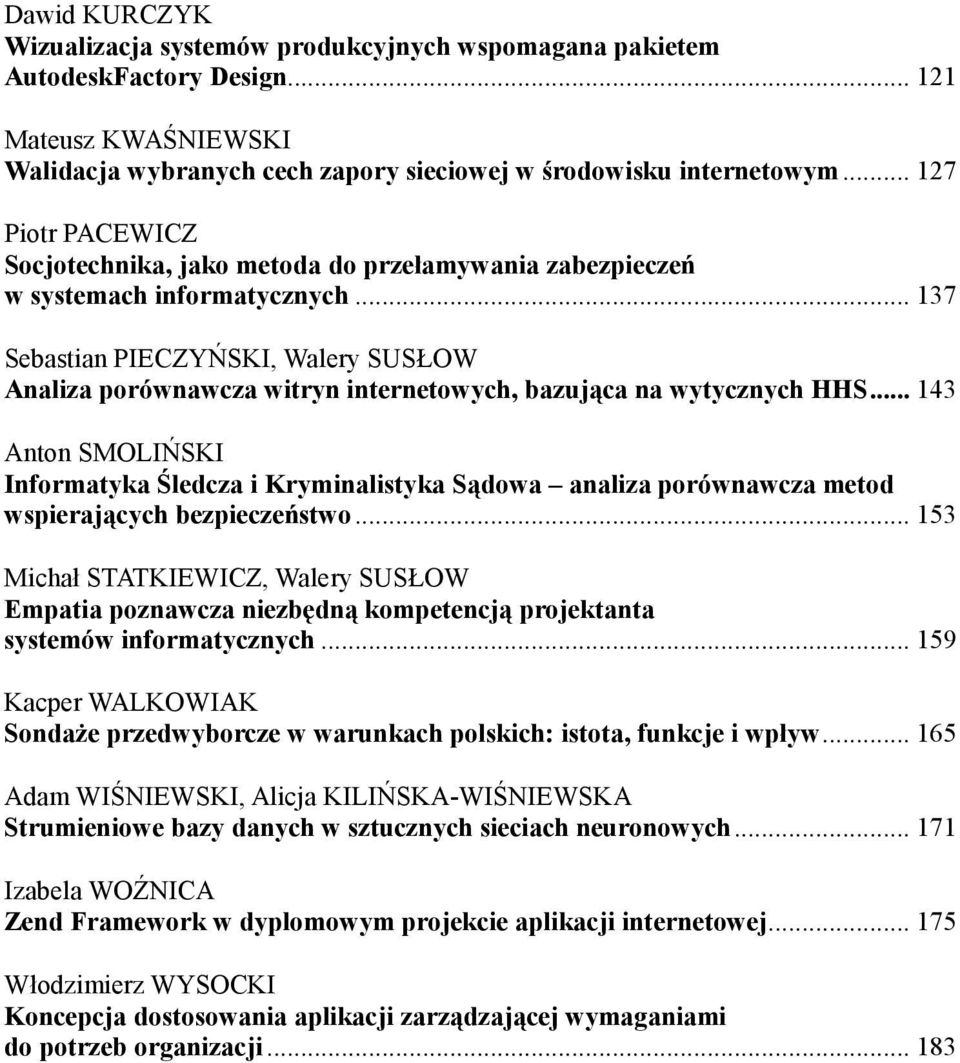 .. 137 Sebastian PIECZYŃSKI, Walery SUSŁOW Analiza porównawcza witryn internetowych, bazująca na wytycznych HHS.