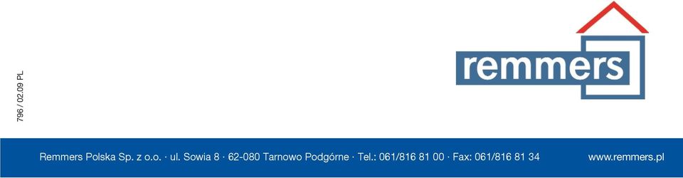 Sowia 8 62-080 Tarnowo Podgórne