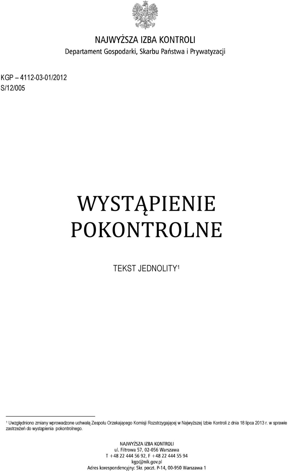 Orzekającego Komisji Rozstrzygającej w Najwyższej Izbie Kontroli