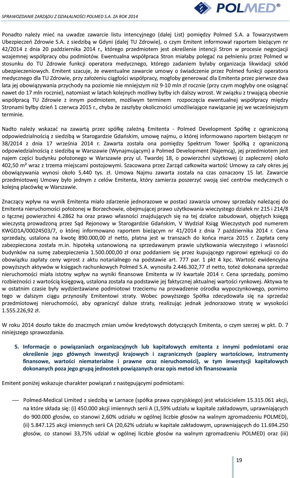 , którego przedmiotem jest określenie intencji Stron w procesie negocjacji wzajemnej współpracy obu podmiotów.