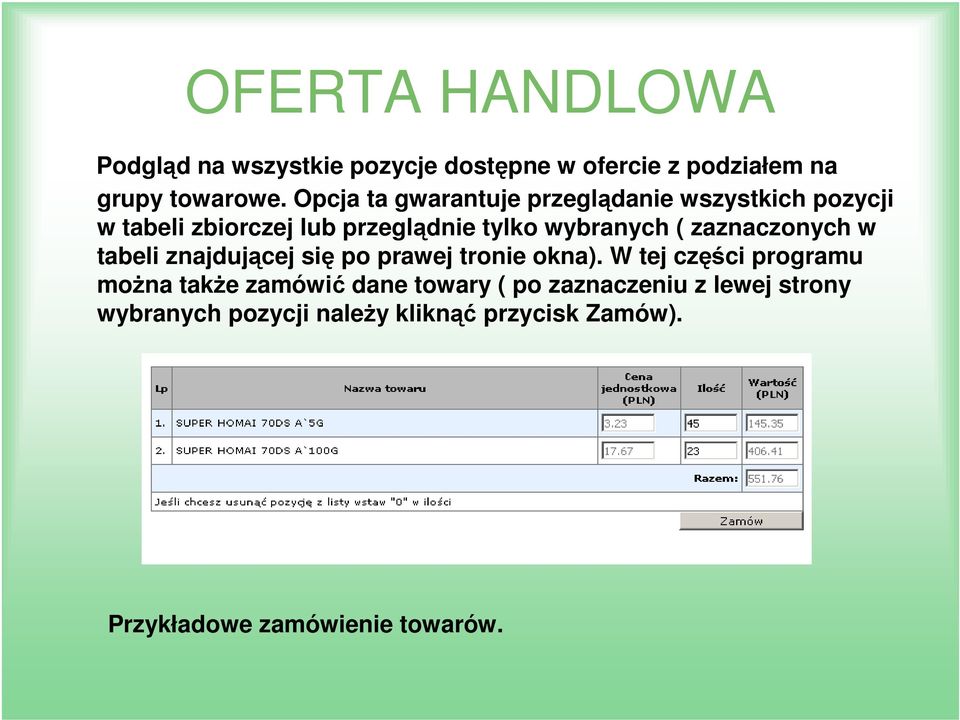 zaznaczonych w tabeli znajdującej się po prawej tronie okna).