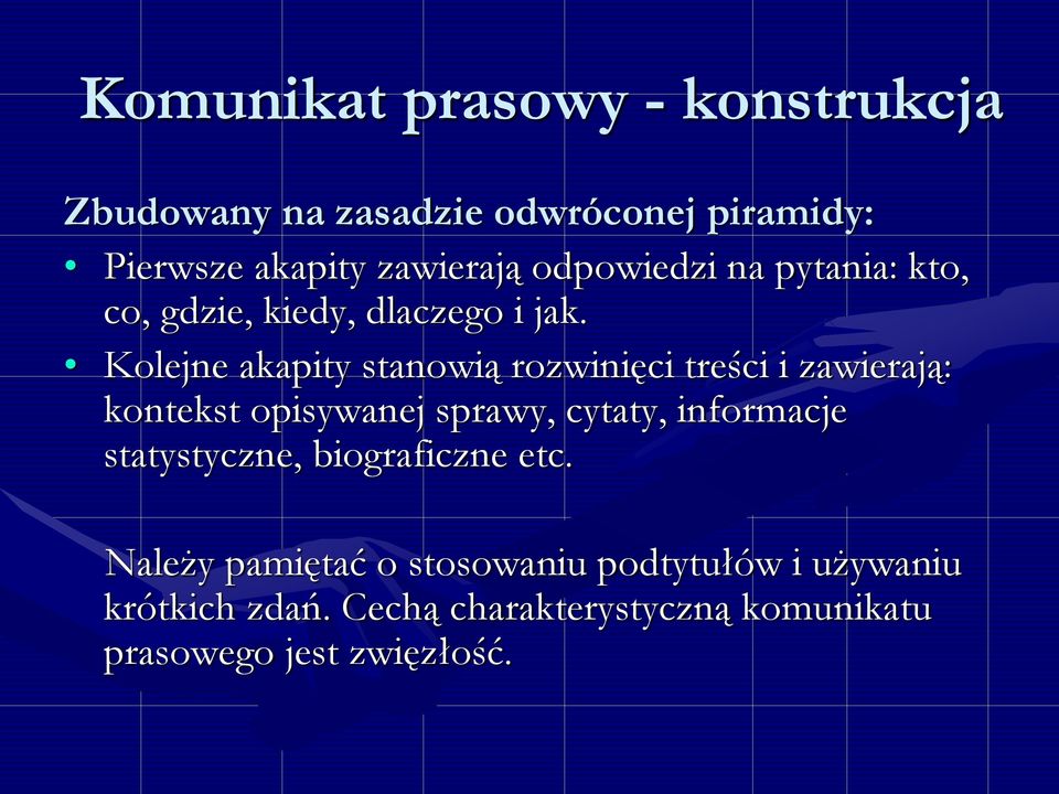 Kolejne akapity stanowią rozwinięci treści i zawierają: kontekst opisywanej sprawy, cytaty, informacje