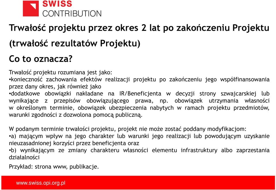 IR/Beneficjenta w decyzji strony szwajcarskiej lub wynikające z przepisów obowiązującego prawa, np.