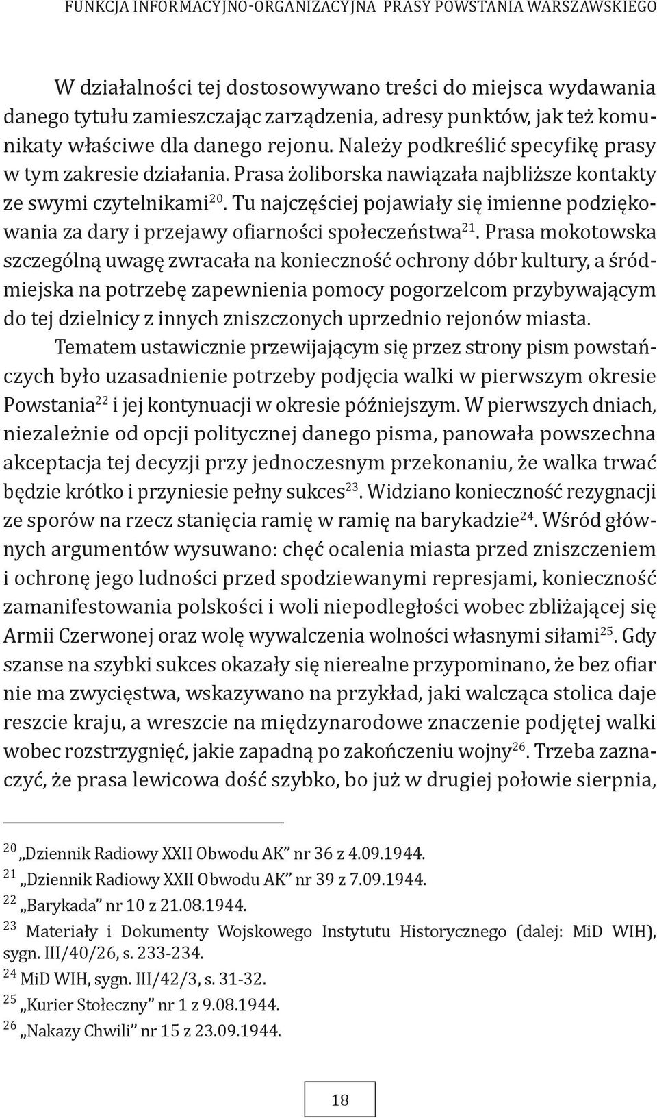 Tu najczęściej pojawiały się imienne podziękowania za dary i przejawy ofiarności społeczeństwa 21.